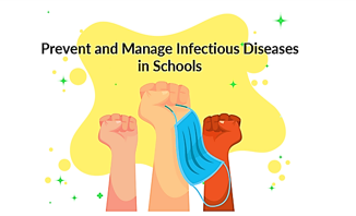 Prevent and Manage Infectious Diseases in Schools